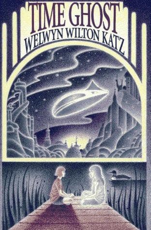 Cover of Time Ghost by Welwyn Wilton Katz
