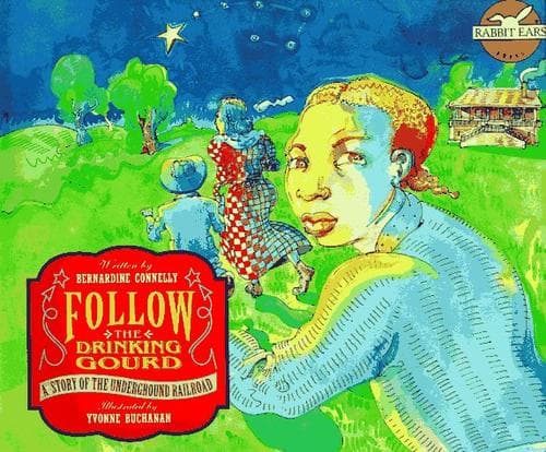 Cover of Follow the drinking gourd by Bernardine Connelly