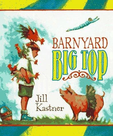 Cover of Barnyard big top by Jill Kastner