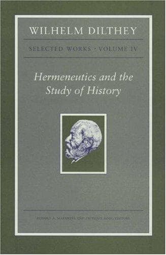 Cover of Hermeneutics and the study of history by Wilhelm Dilthey