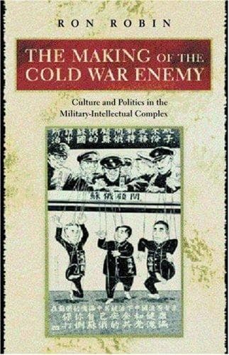 Cover of The Making of the Cold War Enemy by Ron Theodore Robin