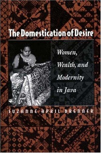 Cover of The domestication of desire by Suzanne April Brenner