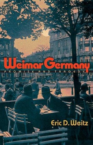 Cover of Weimar Germany by Eric D. Weitz
