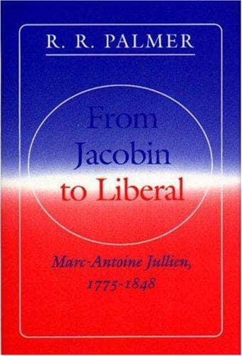 Cover of From Jacobin to liberal by Marc-Antoine Jullien