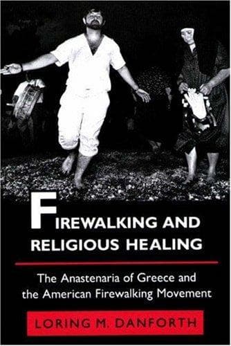 Cover of Firewalking and religious healing by Loring M. Danforth