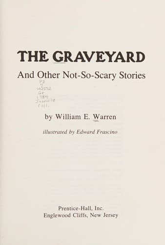 Cover of The graveyard and other not-so-scary stories by William E. Warren