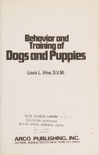 Cover of Behavior and training of dogs and puppies by Louis L. Vine