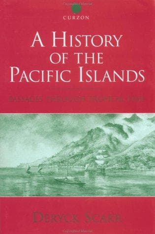 Cover of A History of the Pacific Islands by Deryck Scarr