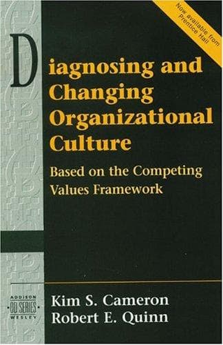 Cover of Diagnosing and Changing Organizational Culture by Kim S. Cameron