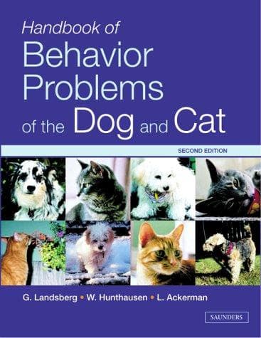 Cover of Handbook of behavior problems of the dog and cat / G. Landsberg, W. Hunthausen, L. Ackerman by Gary M. Landsberg