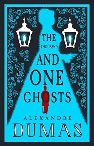 Cover of One Thousand and One Ghosts by Alexandre Dumas