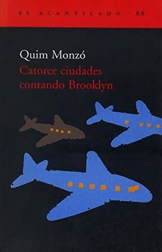 Cover of Catorze ciutats comptant-hi Brooklyn by Quim Monzó