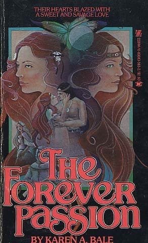 Cover of FOREVER PASSION by Karen A. Bale