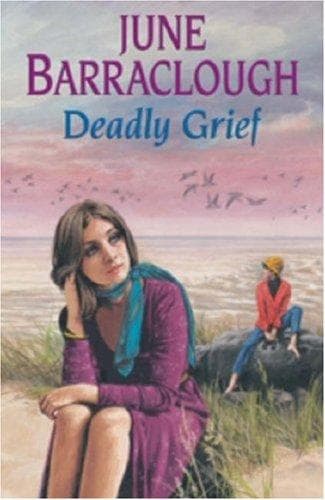 Cover of Deadly Grief by June Barraclough