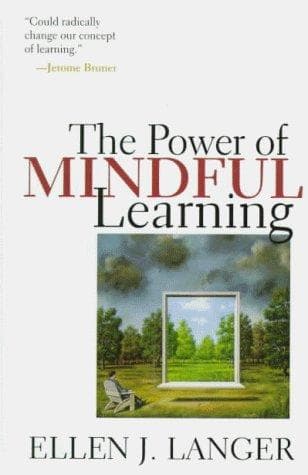 Cover of The power of mindful learning by Ellen J. Langer