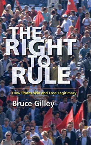 Cover of The right to rule by Bruce Gilley