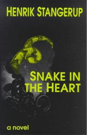 Cover of Snake in the heart by Stangerup, Henrik