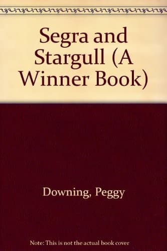 Cover of Segra and Stargull by Peggy Downing