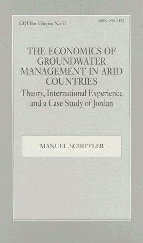 Cover of The economics of groundwater management in arid countries by Manuel Schiffler