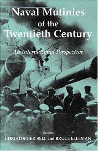 Cover of Naval Mutinies of the Twentieth Century by C. Bell