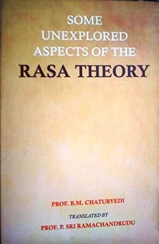 Cover of Some unexplored aspects of the Rasa theory by B. M. Chaturvedi