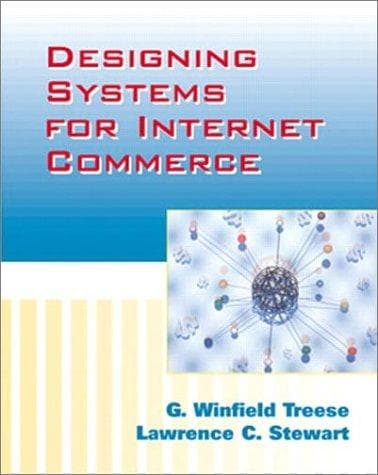Cover of Designing systems for Internet commerce by G. Winfield Treese
