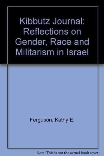 Cover of Kibbutz Journal by Kathy E. Ferguson