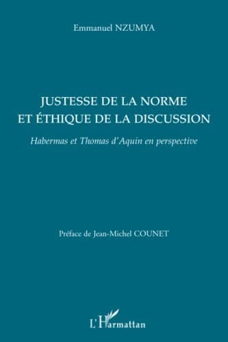 Cover of Justesse de la norme et éthique de la discussion by Emmanuel Nzumya