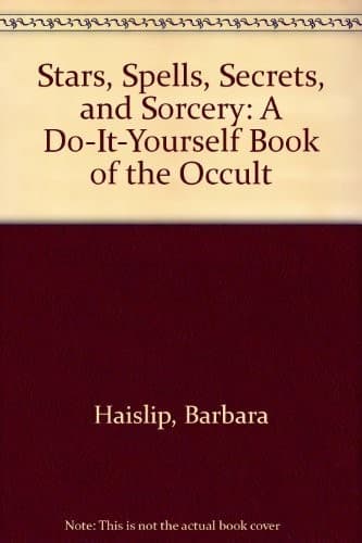 Cover of Stars, spells, secrets, and sorcery by Barbara Haislip