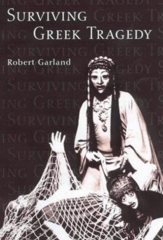 Cover of Surviving Greek tragedy by Robert Garland