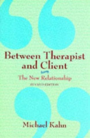 Cover of Between therapist and client by Michael Kahn