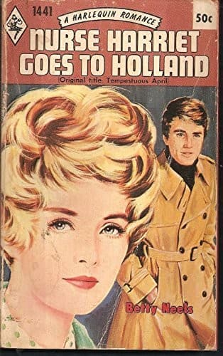 Cover of Nurse Harriet Goes to Holland by Betty Neels