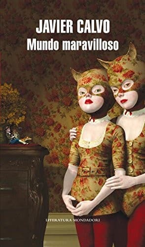 Cover of Mundo maravilloso by Javier Calvo
