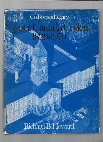 Cover of Upper Canada College, 1829-1979 by Richard B. Howard