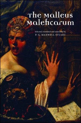 Cover of The Malleus Maleficarum by P. G. Maxwell-Stuart
