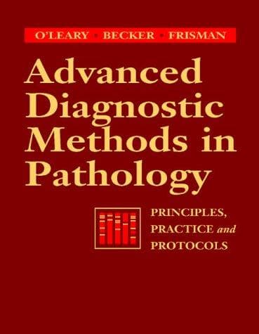 Cover of Advanced diagnostic methods in pathology by Timothy J. O'Leary, M.D