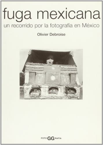 Cover of Fuga mexicana by Olivier Debroise