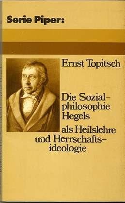 Cover of Die Sozialphilosophie Hegels als Heilslehre und Herrschaftsideologie by Ernst Topitsch