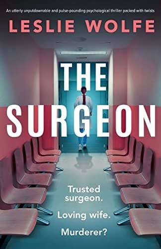 Cover of The Surgeon by Leslie Wolfe