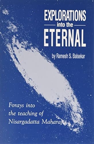 Cover of Explorations into the eternal by Ramesh S. Balsekar