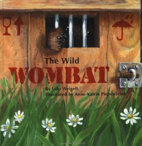 Cover of The wild wombat by Udo Weigelt