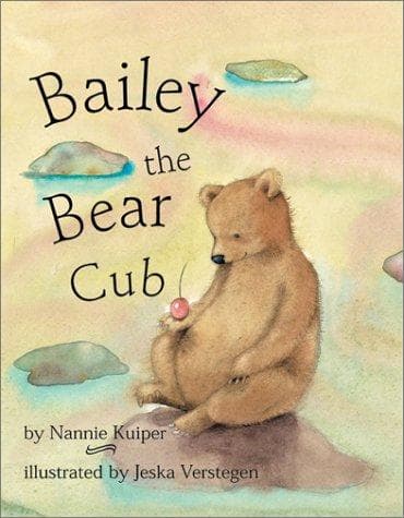 Cover of Bailey the bear cub by Nannie Kuiper