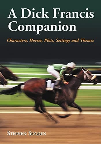 Cover of A Dick Francis companion by Stephen Sugden