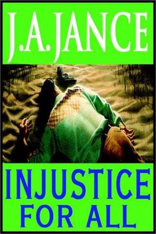 Cover of Injustice for All by J. A. Jance