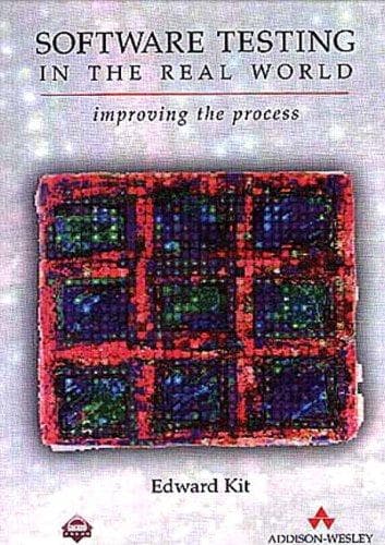 Cover of Software testing in the real world by Edward Kit