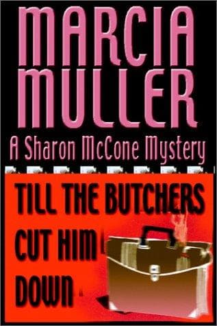 Cover of Till the butchers cut him down by Marcia Muller
