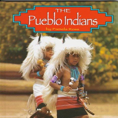 Cover of The Pueblo Indians by Pamela Ross