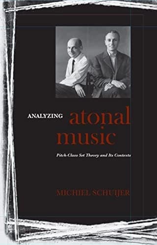 Cover of Analyzing atonal music by Michiel Schuijer