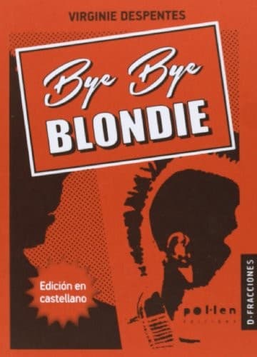 Cover of Bye bye Blondie by Virginie Despentes