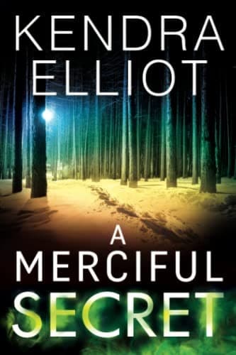 Cover of A Merciful Secret by Kendra Elliot